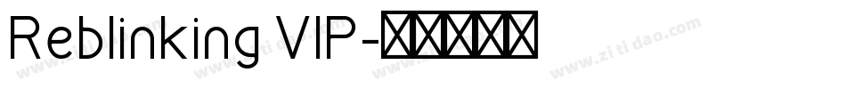 Reblinking VIP字体转换